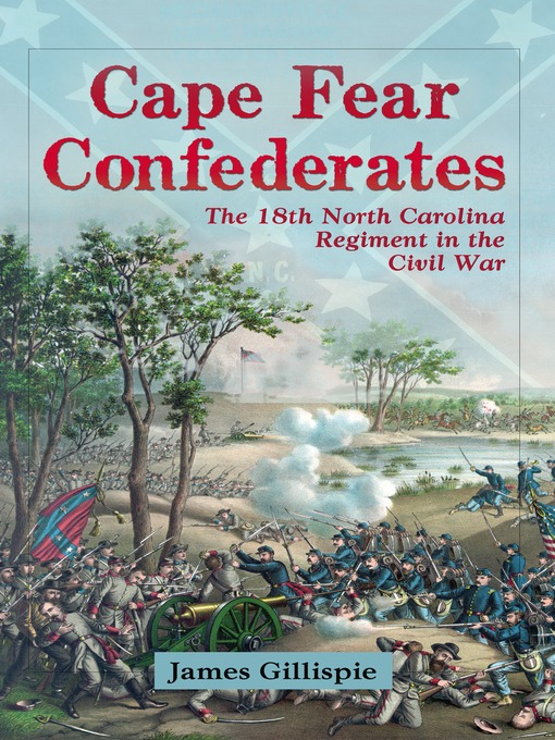 Title details for Cape Fear Confederates by James Gillispie - Available